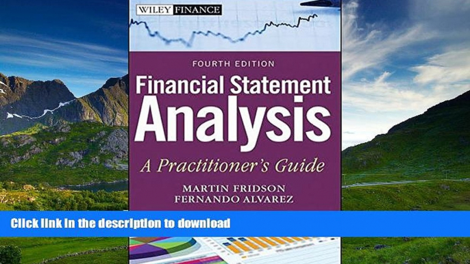 FAVORITE BOOK  Financial Statement Analysis: A Practitioner s Guide  GET PDF