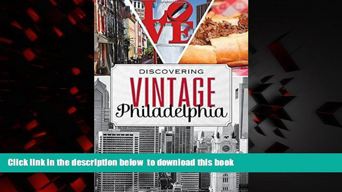 Best books  Discovering Vintage Philadelphia: A Guide to the City s Timeless Shops, Bars, Delis