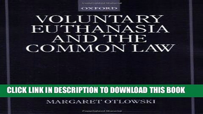 [FREE] PDF Voluntary Euthanasia and the Common Law Download Ebook