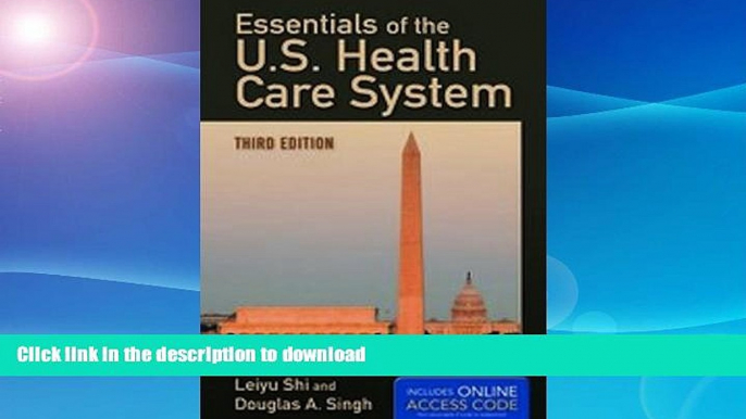 READ BOOK  Essentials Of The U.S. Health Care System FULL ONLINE