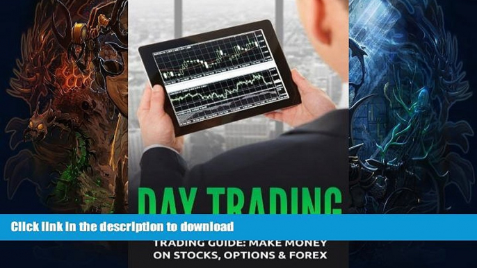 READ  Day Trading: Trading Guide: Make Money on Stocks, Options   Forex FULL ONLINE