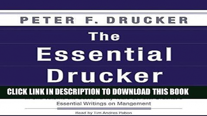 [FREE] Ebook The Essential Drucker: The Best of Sixty Years of Peter Drucker s Essential Writings