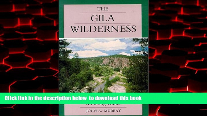 liberty book  The Gila Wilderness: A Hiking Guide BOOOK ONLINE