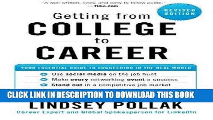 [FREE] Ebook Getting from College to Career Rev Ed: Your Essential Guide to Succeeding in the Real