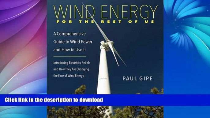 READ  Wind Energy for the Rest of Us: A Comprehensive Guide to Wind Power and How to Use It  GET