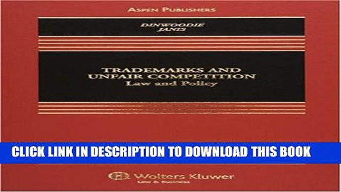 [PDF] Trademarks and Unfair Competition: Law and Policy (Casebook) Popular Online