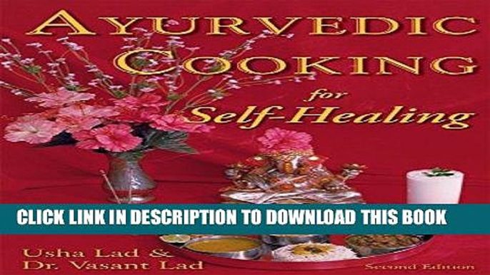 EPUB DOWNLOAD Ayurvedic Cooking for Self Healing PDF Online