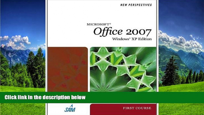 READ book  New Perspectives on Microsoft Office 2007, First Course, Windows XP Edition (Available