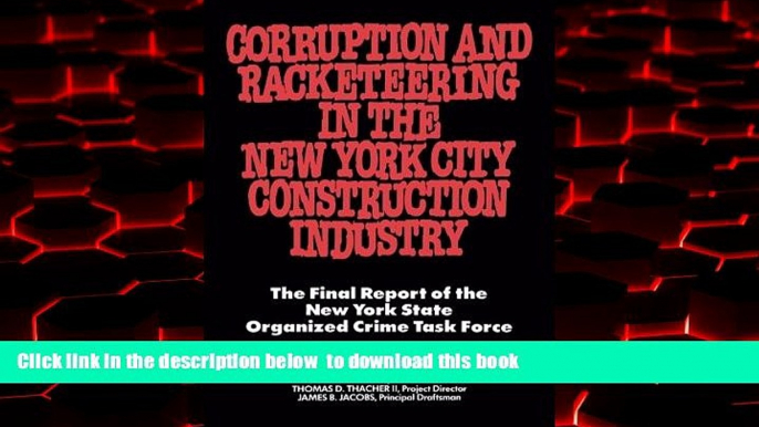 Best books  Corruption and Racketeering in the New York City Construction Industry: The Final