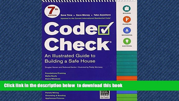 Read book  Code Check: 7th Edition (Code Check: An Illustrated Guide to Building a Safe House)