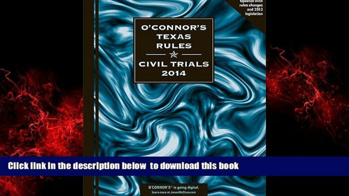 liberty books  O Connor s Texas Rules * Civil Trials 2014 BOOOK ONLINE