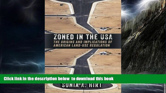 liberty books  Zoned in the USA: The Origins and Implications of American Land-Use Regulation