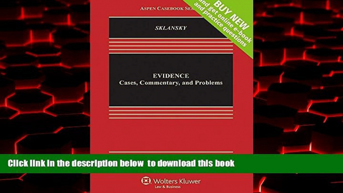 liberty book  Evidence: Cases Commentary and Problems [Connected Casebook] (Aspen Casebook) BOOK