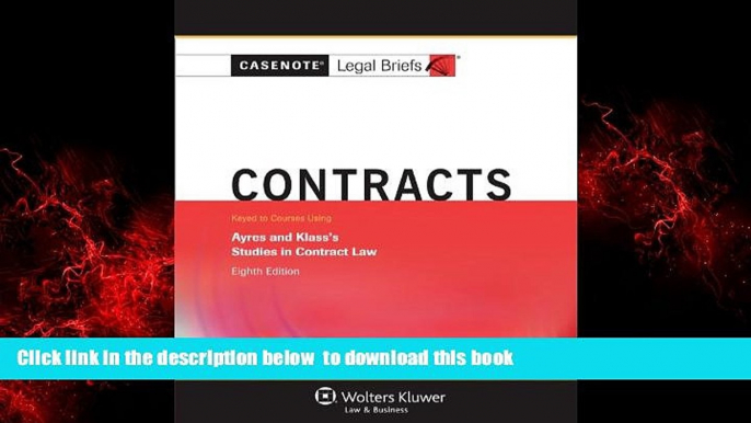 Read books  Casenotes Legal Briefs: Contracts, Keyed to Ayres   Klass, Eighth Edition (Casenote