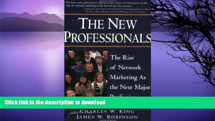 READ  The New Professionals: The Rise of Network Marketing As the Next Major Profession FULL