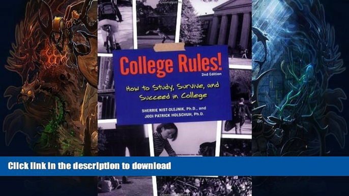 READ BOOK  College Rules!: How to Study, Survive, and Succeed in College (College Rules: How to