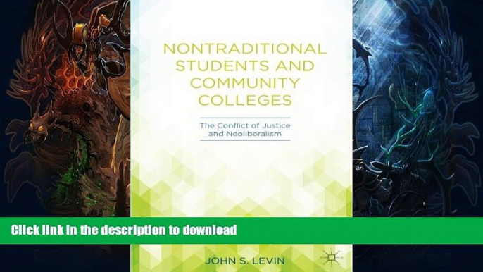 FAVORITE BOOK  Nontraditional Students and Community Colleges: The Conflict of Justice and