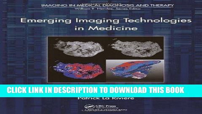 [PDF] Emerging Imaging Technologies in Medicine (Imaging in Medical Diagnosis and Therapy) Full