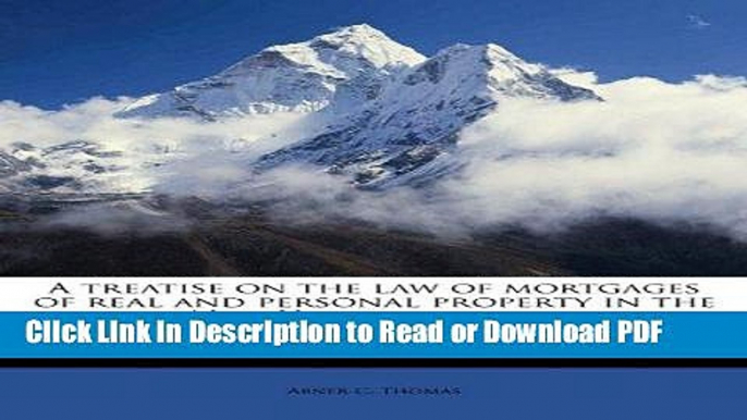 Read A treatise on the law of mortgages of real and personal property in the state of New York: