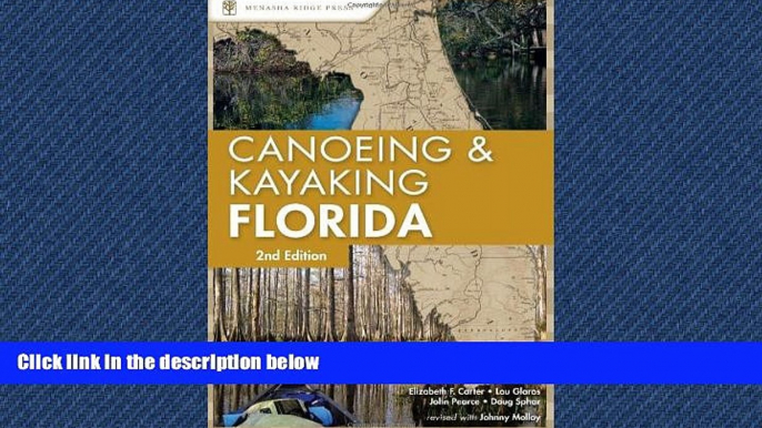 FREE DOWNLOAD  Canoeing and Kayaking Florida (Canoe and Kayak Series)  FREE BOOOK ONLINE