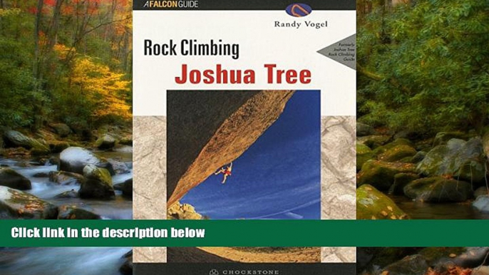 Free [PDF] Downlaod  Rock Climbing Joshua Tree, 2nd (Regional Rock Climbing Series) READ ONLINE