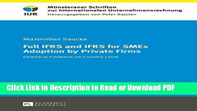 Read Full IFRS and IFRS for SMEs Adoption by Private Firms: Empirical Evidence on Country Level