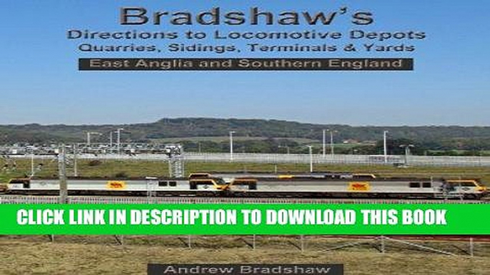 [READ] Kindle Bradshaw s Directions to Locomotive Depots, Quarries, Sidings, Terminals and Yards: