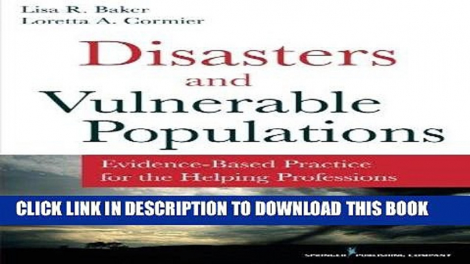 [READ] Mobi Disasters and Vulnerable Populations: Evidence-Based Practice for the Helping