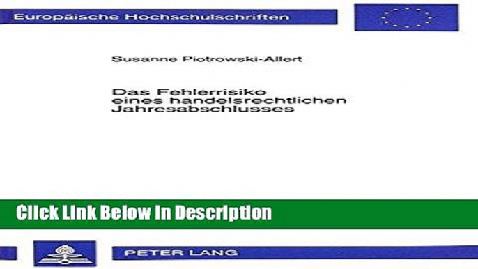 [PDF] Das Fehlerrisiko eines handelsrechtlichen Jahresabschlusses: Eine empirische Analyse des