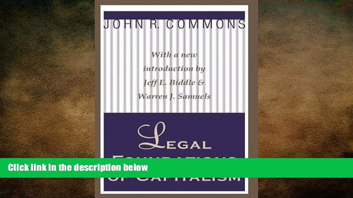 READ book  Legal Foundations of Capitalism (Classics in Economics) John R. Commons  FREE BOOOK