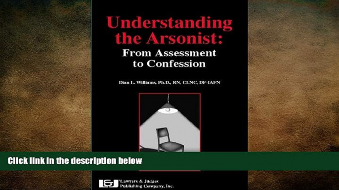 Free [PDF] Downlaod  Understanding the Arsonist Dian L. Williams  FREE BOOOK ONLINE