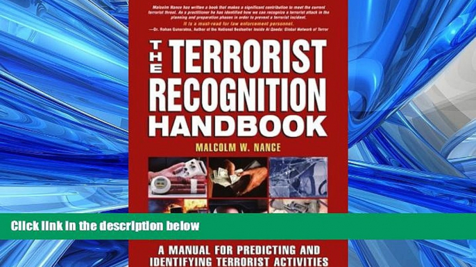 READ THE NEW BOOK The Terrorist Recognition Handbook: A Manual for Predicting and Identifying