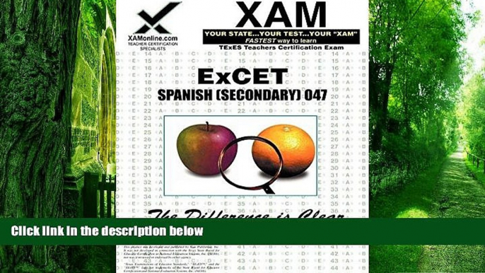 Price ExCET Spanish (Secondary) 047: teacher certification exam Sharon Wynne For Kindle