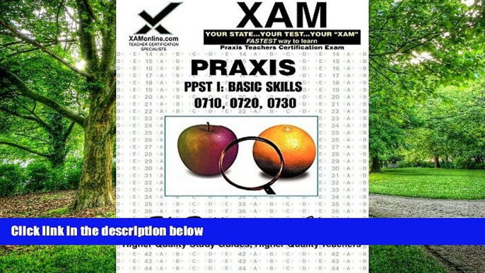 Best Price Praxis PPST I: Reading, Mathematics, Writing 0710, 0720, 0730 (XAM PRAXIS) Sharon Wynne