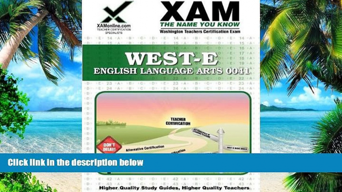 Best Price WEST-E English Language Arts 0041 Teacher Certification Test Prep Study Guide (Xam