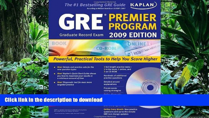 READ THE NEW BOOK Kaplan GRE Exam 2009 Premier Program (w/ CD-ROM) (Kaplan GRE Premier Program