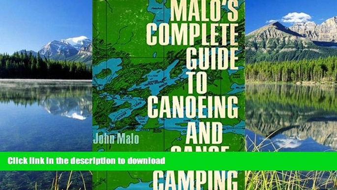 READ  Malo s Complete Guide to Canoeing and Canoe-Camping FULL ONLINE