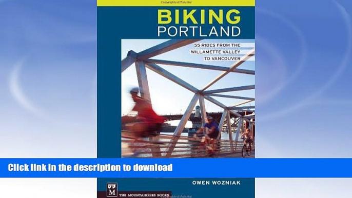 FAVORITE BOOK  Biking Portland: 55 Rides from the Williamette Valley to Vancouver  BOOK ONLINE