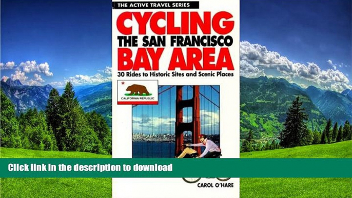 READ  Cycling the San Francisco Bay Area: 30 Rides to Historic Sites and Scenic Places (Active