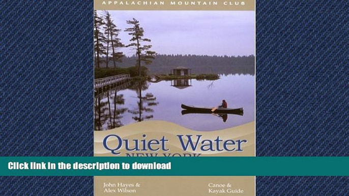 READ  Quiet Water New York, 2nd: Canoe   Kayak Guide (AMC Quiet Water Series)  GET PDF