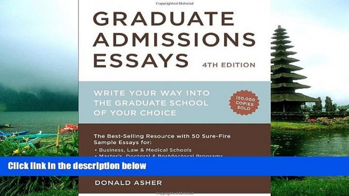 READ book Graduate Admissions Essays, Fourth Edition: Write Your Way into the Graduate School of