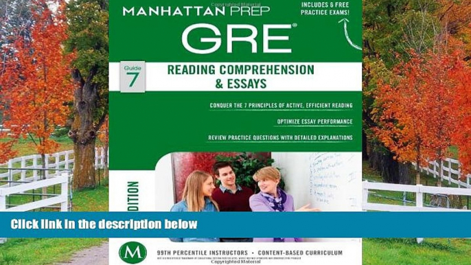 READ THE NEW BOOK GRE Reading Comprehension   Essays (Manhattan Prep GRE Strategy Guides)