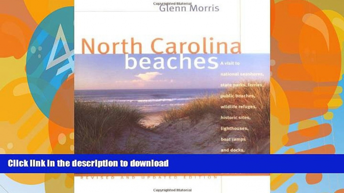 FAVORITE BOOK  North Carolina Beaches: A Visit to National Seashores, State Parks, Ferries,