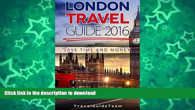 READ BOOK  London Travel Guide: Best Tour Guide for Travelers, Travelling the UK on a Budget,