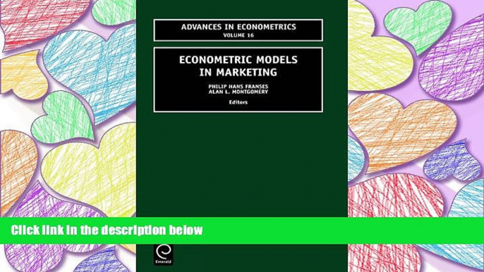 READ THE NEW BOOK Econometric Models in Marketing (Advances in Econometrics) (Advances in