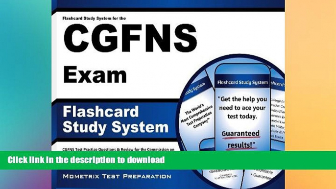 READ THE NEW BOOK Flashcard Study System for the CGFNS Exam: CGFNS Test Practice Questions