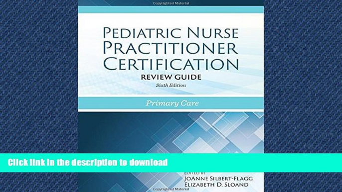 READ THE NEW BOOK Pediatric Nurse Practitioner Certification Review Guide: Primary Care READ EBOOK