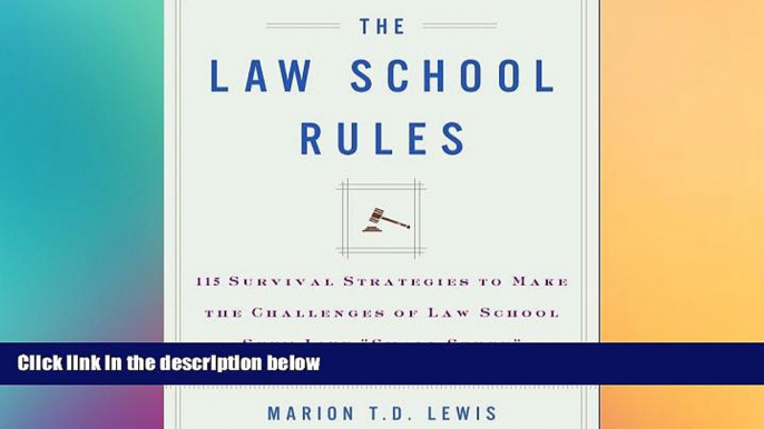 FAVORIT BOOK The Law School Rules: 115 Survival Strategies to Make the Challenges of Law School