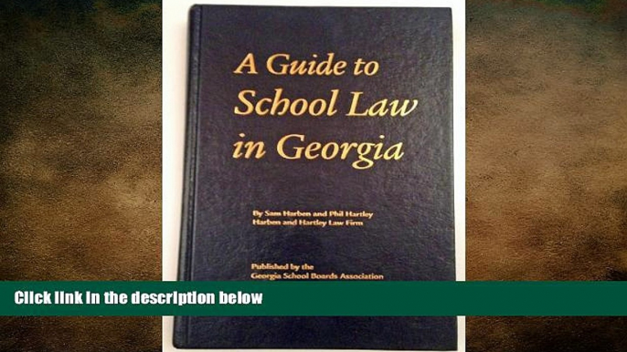 READ book A guide to school law in Georgia Sam Harben BOOOK ONLINE