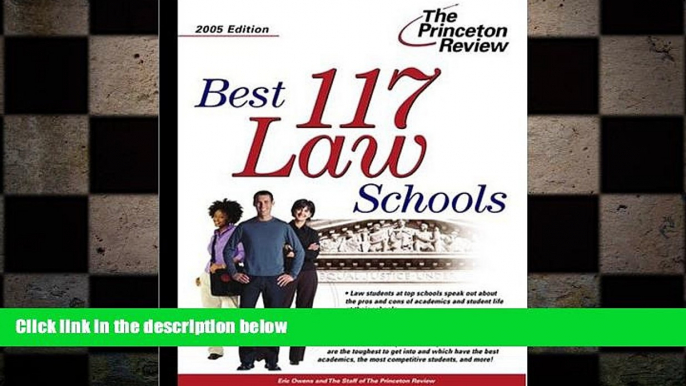 READ book Best 117 Law Schools 2005 Edition (Graduate School Admissions Gui) Princeton Review